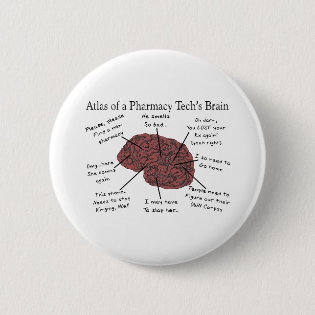 Atlas of a Pharmacy Tech's Brain Pinback Button (Front)