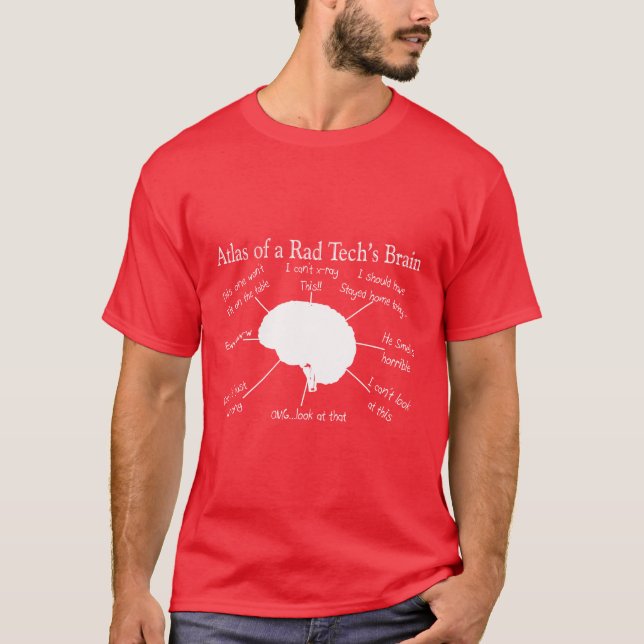 Atlas of a Rad Tech's Brain Funny T-shirts (Front)