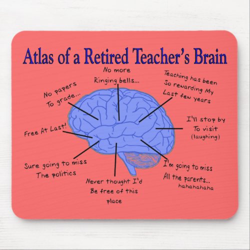 Atlas of a Retired Teachers Brain Gfits Mouse Pad