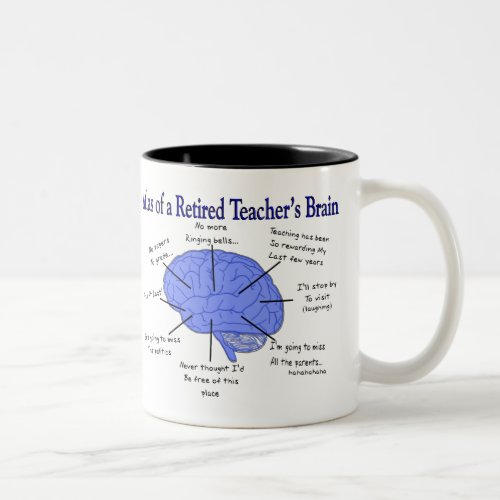 Atlas of a Retired Teachers Brain Gfits Two_Tone Coffee Mug