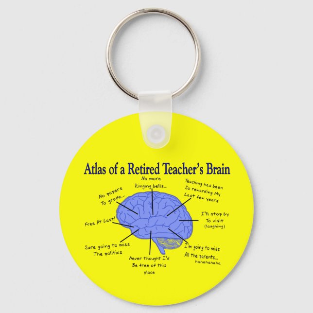 Atlas of a Retired Teacher's Brain Keychain (Front)