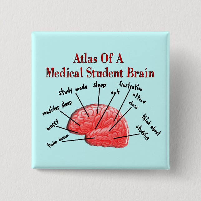Atlas of Medical Student Brain Pinback Button (Front)
