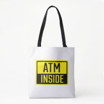 ATM Inside Sign Tote Bag