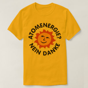 Atomenergie? Nein Danke T-Shirt