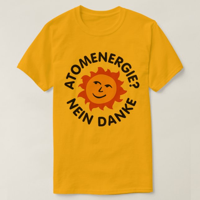 Atomenergie? Nein Danke T-Shirt (Design Front)