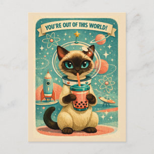 Atomic Boba Siamese Cat You're Out of this World Postcard