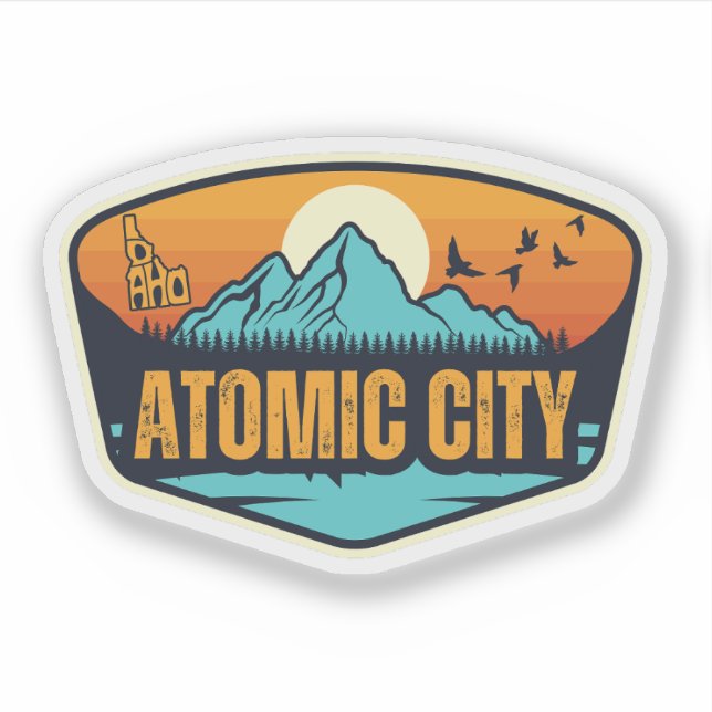 Atomic City, Idaho Sticker (Front)