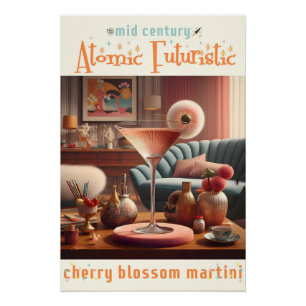 Atomic Futuristic Cherry Blossom Martini Poster