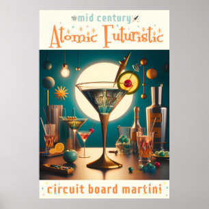 Atomic Futuristic Circuit Board Martini Poster