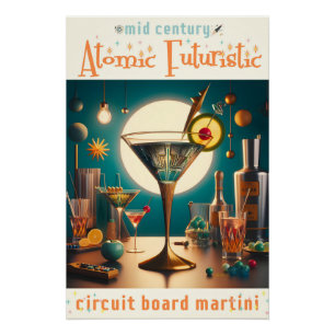 Atomic Futuristic Circuit Board Martini Poster