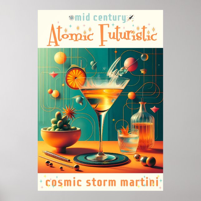 Atomic Futuristic Cosmic Storm Martini Poster (Front)