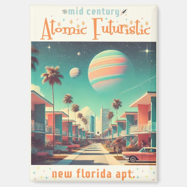 Atomic Futuristic New Florida Apartments Magnet (Front)