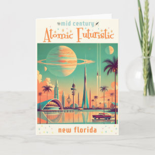 Atomic Futuristic New Florida Card