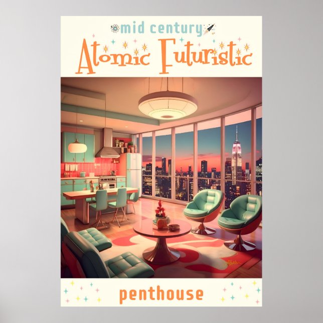 Atomic Futuristic Penthouse Apartment Poster (Front)