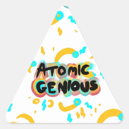 ATOMIC GENIOUS nuclear warning Triangle Sticker
