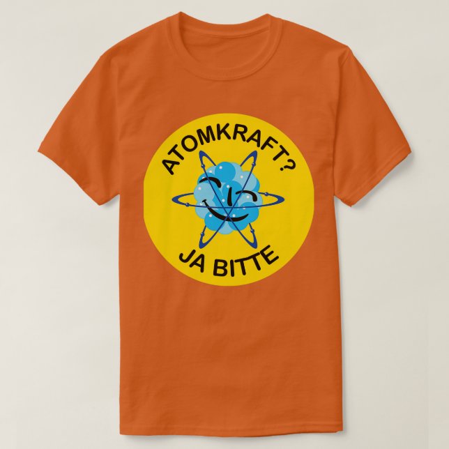 Atomkraft Ja bitte 1 T-Shirt (Design Front)