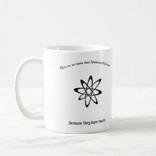 Atoms are Catholic They Have Mass Punny Coffee Mug
