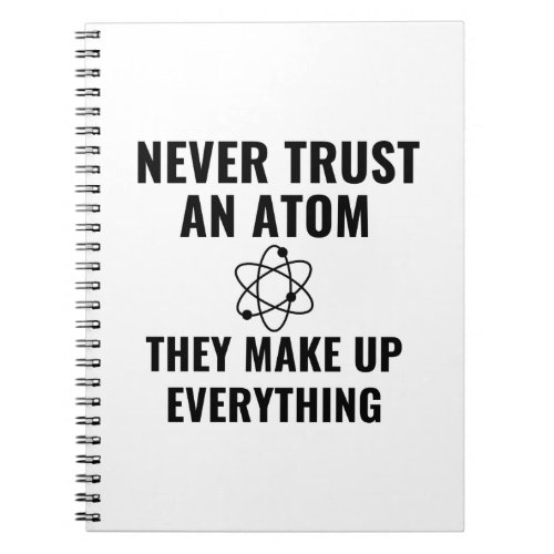 Atoms make up everything notebook