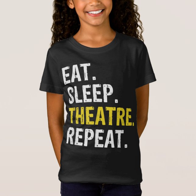 ator eat sleep ator repeat drama gift design T-Shirt (Front)