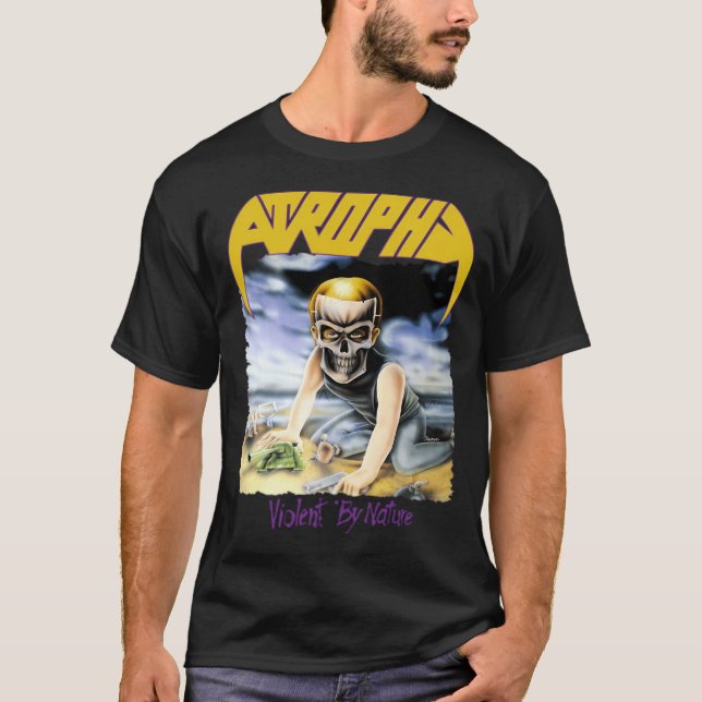 Atrophy Violent By Nature T-Shirt (Front)