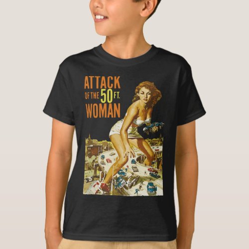 Attack Of The 50 Foot Woman T_Shirt