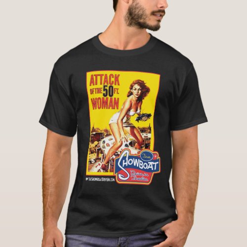 Attack of the 50FT Woman Showboat Drive in Retro T_Shirt