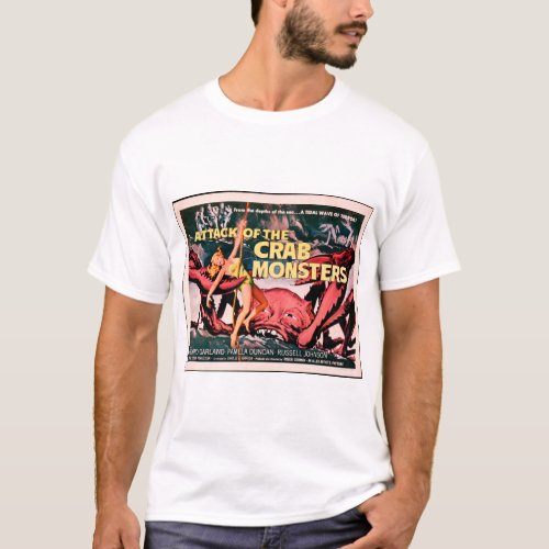 Attack of the Crab Monsters 1957 Horror Movie Post T_Shirt