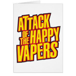 Attack of the Happy Vapers Cards