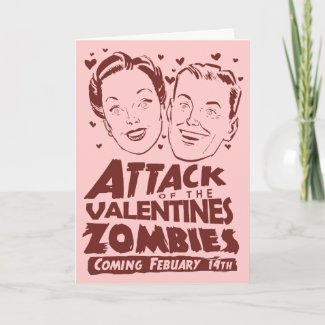 Attack of the Valentines Zombies Greeting Card
