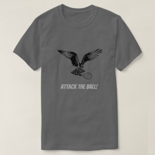 Attack the ball! Tennis Hawk T-Shirt