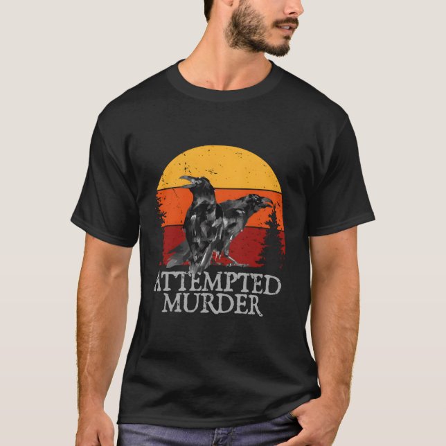 Attempted Crows Ravens Crow T-Shirt (Front)