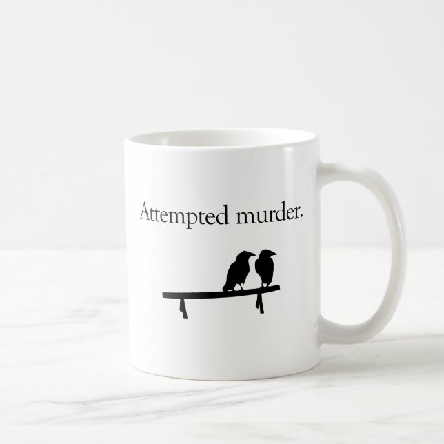 Attempted Murder Coffee Mug (Right)