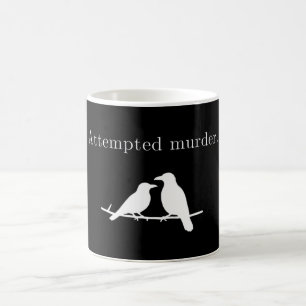 Attempted Murder Crow Pun Minimalist Dark Humor Coffee Mug