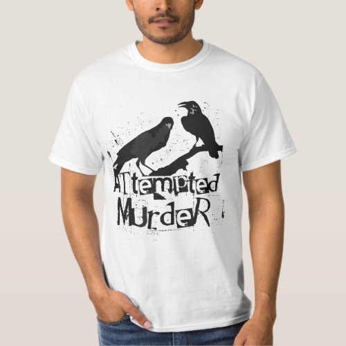 Attempted Murder Crows Collective Noun Halloween T_Shirt