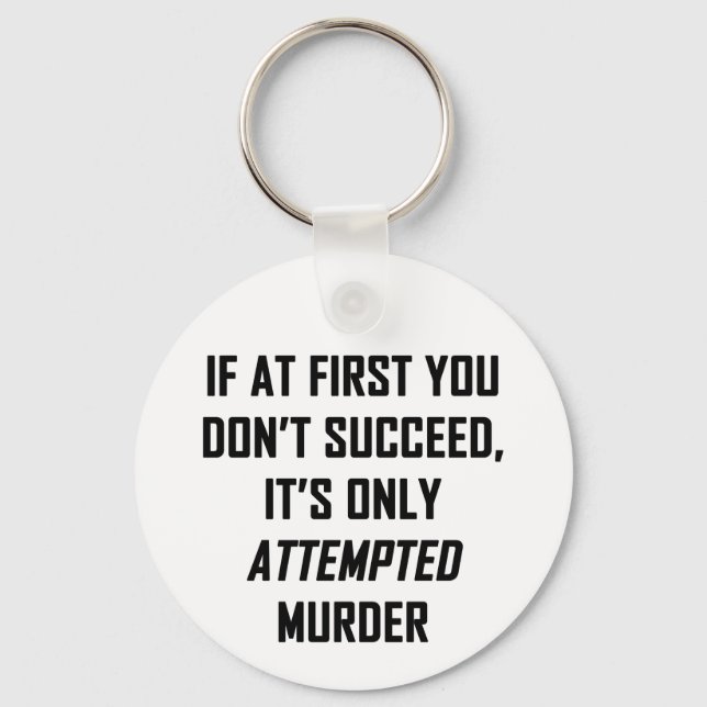 Attempted Murder Keychain (Front)