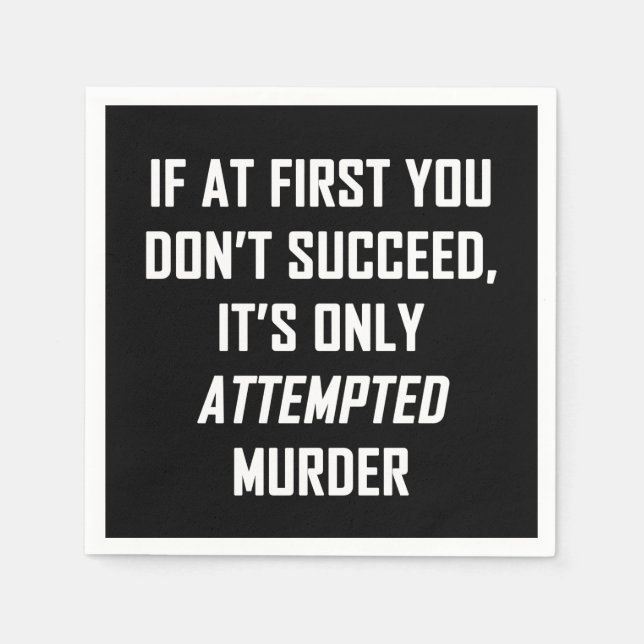 Attempted Murder Napkins (Front)