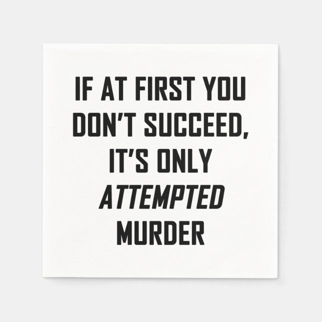Attempted Murder Napkins (Front)