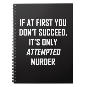 Attempted Murder Notebook
