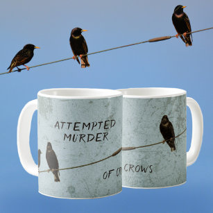 Attempted Murder of Crows Humorous Mystery Lover Coffee Mug