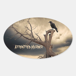 Attempted Murder Oval Sticker