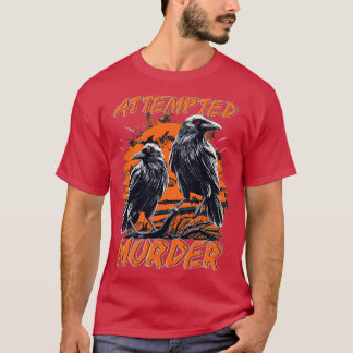 Attempted Murder Revised T-Shirt