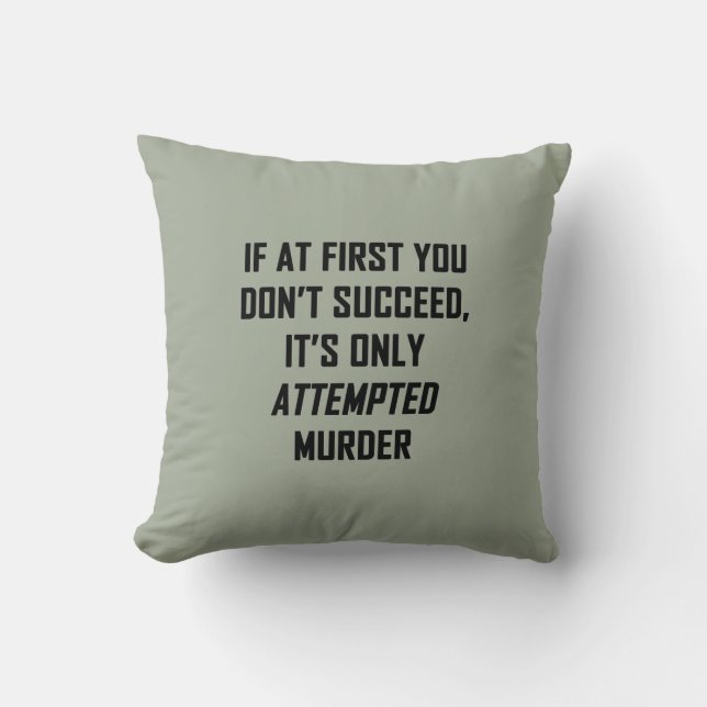 Attempted Murder Throw Pillow (Front)