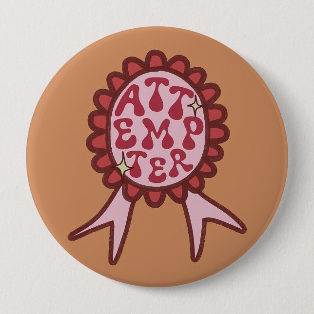 Attempter - Funny Motivational Design Button (Front)