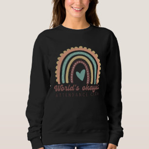 Attendance clerk okayest men women school secretar sweatshirt