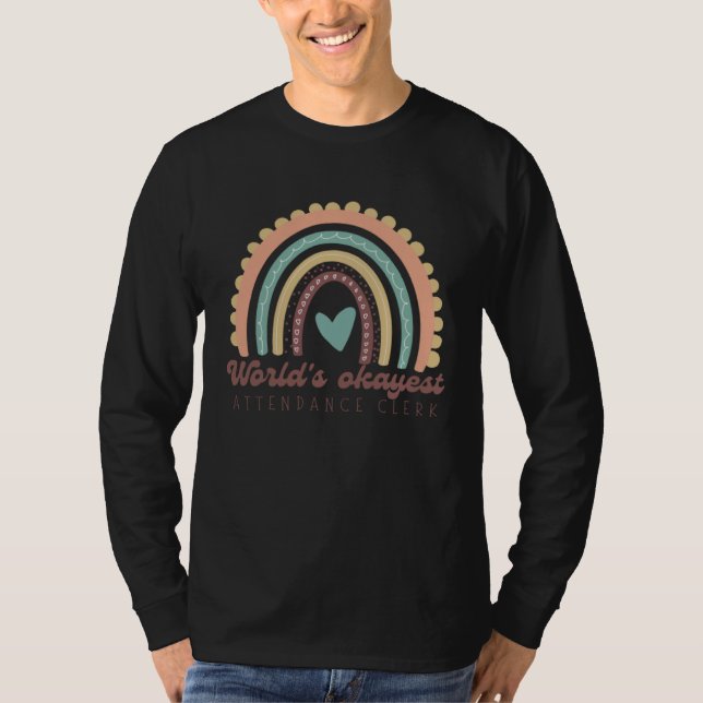 Attendance clerk okayest men women school secretar T-Shirt (Front)