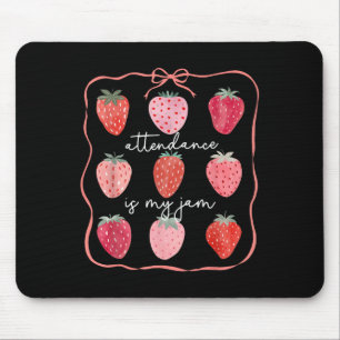 Attendance Is My Jam Office Staff Strawberry Coque Mouse Pad