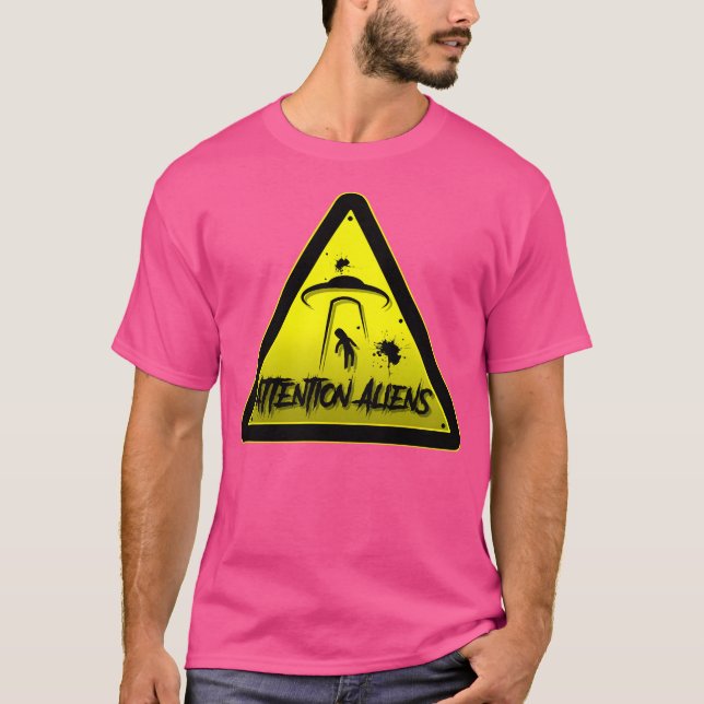 Attention Aliens T-Shirt (Front)