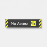 [ Thumbnail: Attention-Grabbing "No Access" Door Sign ]