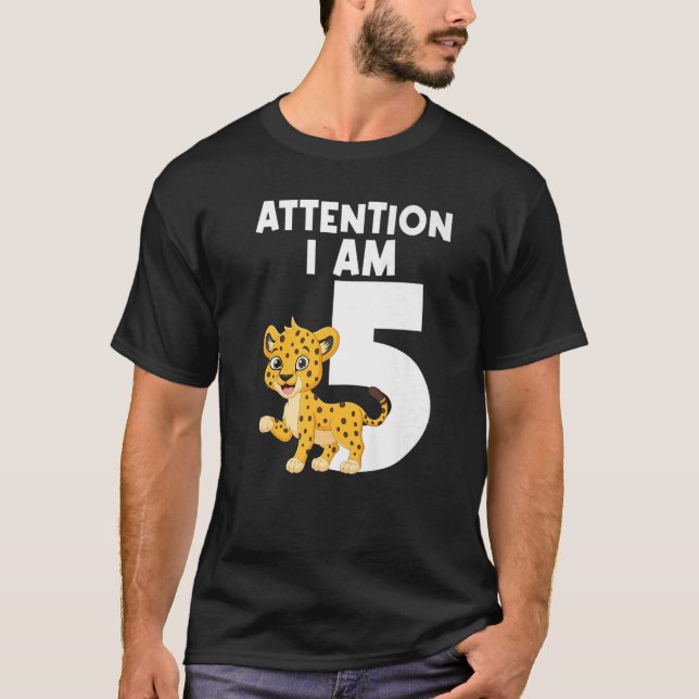 Attention I Am 5 Tiger Fiveth Birthday T-Shirt (Front)