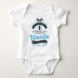 attention i have a crazy uncle baby bodysuit